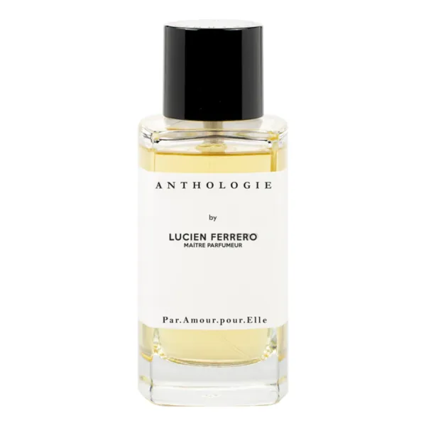 Anthologie By Lucien Ferrero Maitre Parfumeur Par Amour Pour Elle
