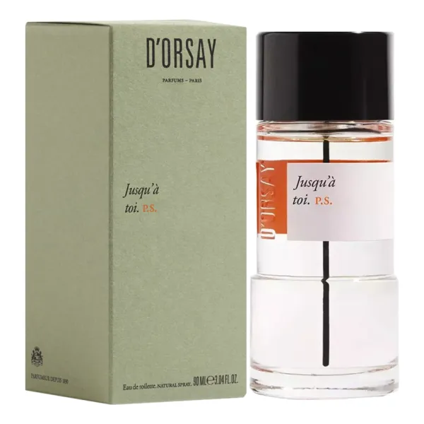 D'Orsay P.S. Jusqu'a Toi